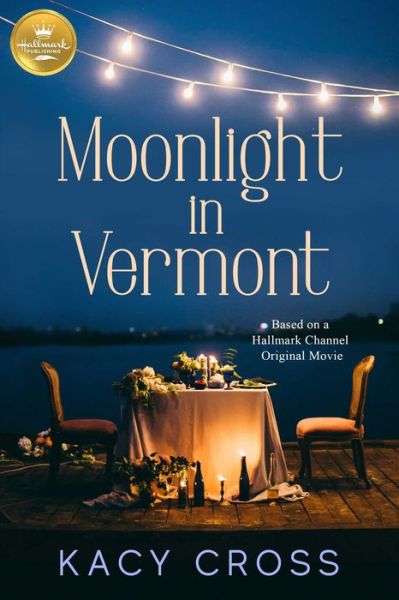 Cover for Kacy Cross · Moonlight in Vermont (Book) (2018)