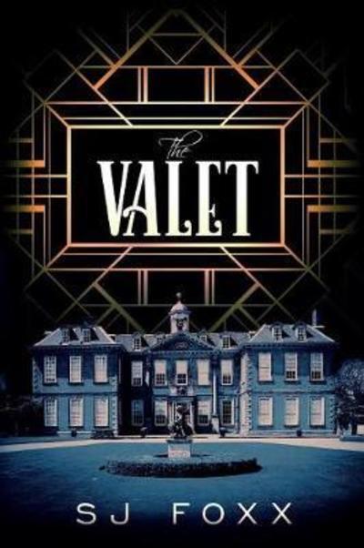 The Valet - S J Foxx - Livros - Ninestar Press, LLC - 9781947904132 - 30 de outubro de 2017