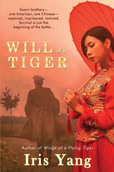 Will of a Tiger - Iris Yang - Books - Open Books Publishing (UK) - 9781948598132 - January 28, 2019