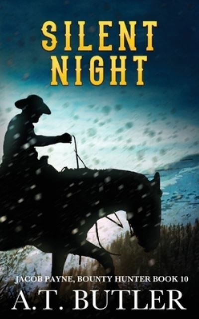 Cover for A T Butler · Silent Night: A Western Adventure (Pocketbok) (2021)