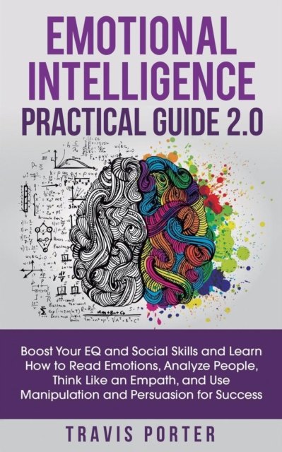 Cover for Travis Porter · Emotional Intelligence Practical Guide 2.0 (Paperback Book) (2019)
