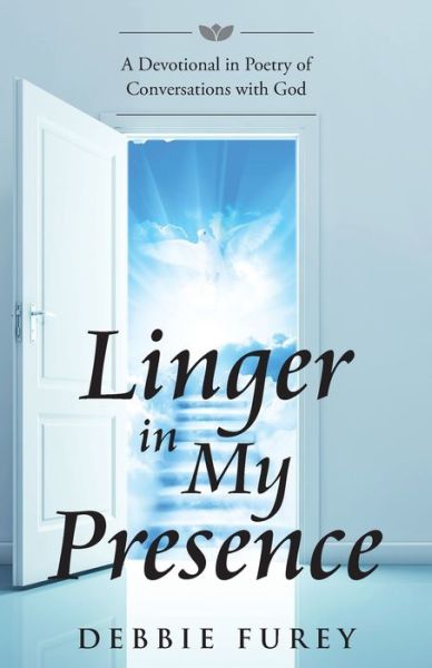 Cover for Debbie Furey · Linger in My Presence (Paperback Book) (2020)