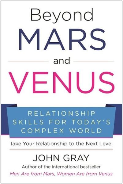 Cover for John Gray · Beyond Mars and Venus: Relationship Skills for Today's Complex World (Paperback Bog) (2020)