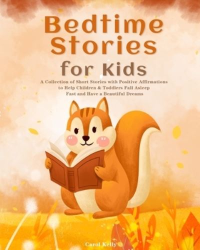 Cover for Carol Kelly · Bedtime Stories for Kids (Paperback Book) (2020)