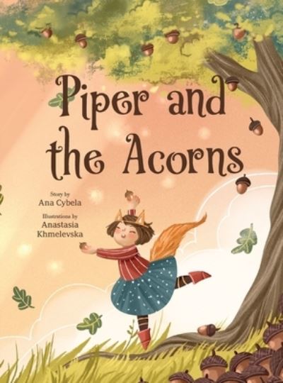 Cover for Ana Cybela · Piper and the Acorns (Hardcover Book) (2021)