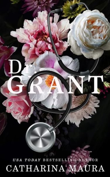 Cover for Catharina Maura · Dr. Grant: Liebesroman (Paperback Book) (2022)
