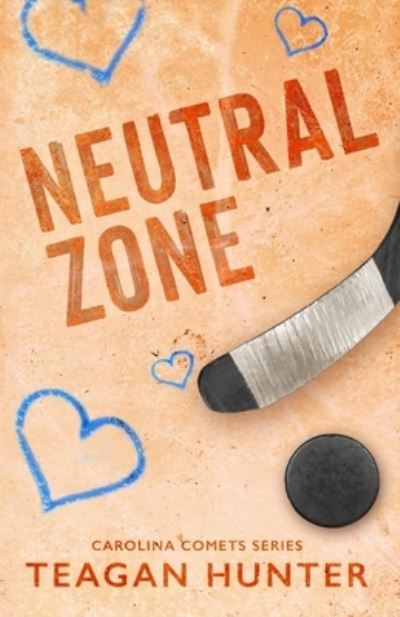 Cover for Teagan Hunter · Neutral Zone (Special Edition) - Carolina Comets (Paperback Book) (2023)