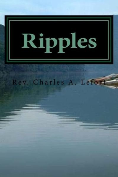 Charles a Lefort · Ripples (Paperback Book) (2017)