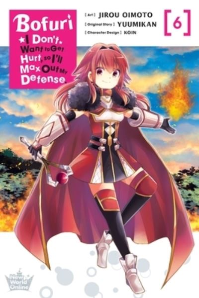 Cover for Andrew Cunningham · Bofuri: I Don't Want to Get Hurt, so I'll Max Out My Defense., Vol. 6 (manga) (Paperback Book) (2023)