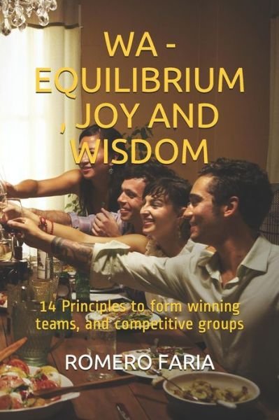 Cover for Romero Faria · Wa - Equilibrium , Joy and Wisdom (Paperback Book) (2017)