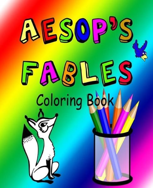 Cover for Mr A Kearns · Aesop's Fables coloring book Vol1 (Taschenbuch) (2018)