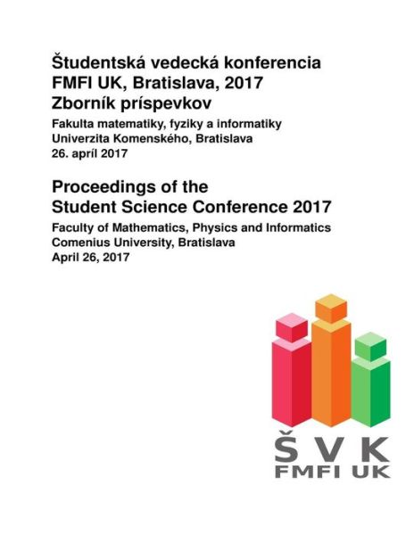 Cover for Brona Brejova · Proceedings of the Student Science Conference 2017 (Paperback Book) (2017)