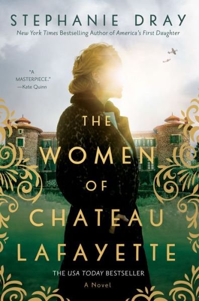 Cover for Stephanie Dray · The Women of Chateau Lafayette (Taschenbuch) (2022)