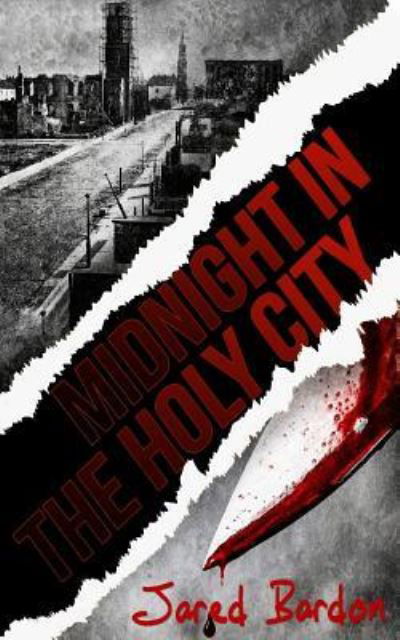 Cover for Jared Bardon · Midnight in the Holy City (Paperback Book) (2018)