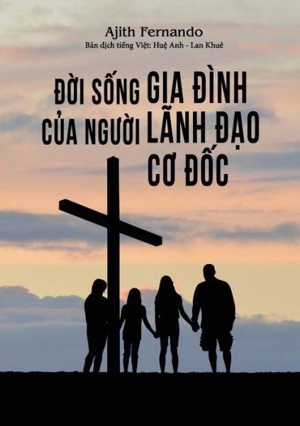 __i s_ng gia _inh c_a ng__i lanh __o C_ __c - Ajith Fernando - Kirjat - Resource Leadership International - 9781988990132 - maanantai 17. helmikuuta 2020