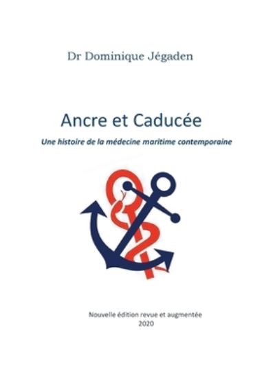 Cover for Jégaden · Ancre et Caducée (Book) (2018)