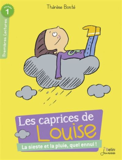 Cover for Therese Bonte · Les caprices de Louise/La sieste et la pluie, quel ennui! (Paperback Book) (2016)