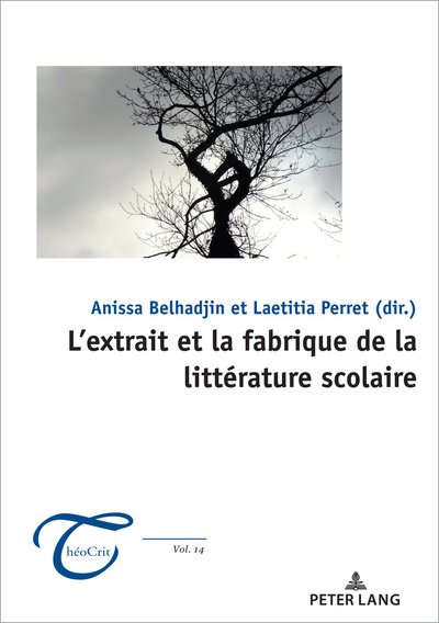 L'Extrait Et La Fabrique de la Litterature Scolaire - Theocrit' -  - Kirjat - PIE - Peter Lang - 9782807610132 - tiistai 19. marraskuuta 2019