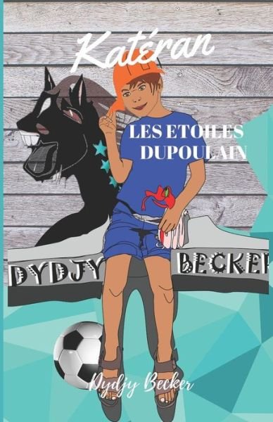Cover for Dydjy Becker · Kat ran, Les toiles Du Poulain (Paperback Book) (2019)