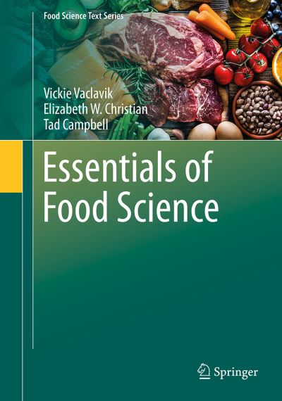 Cover for Vaclavik, Vickie A., Ph.D. · Essentials of Food Science - Food Science Text Series (Paperback Book) [5th ed. 2021 edition] (2020)