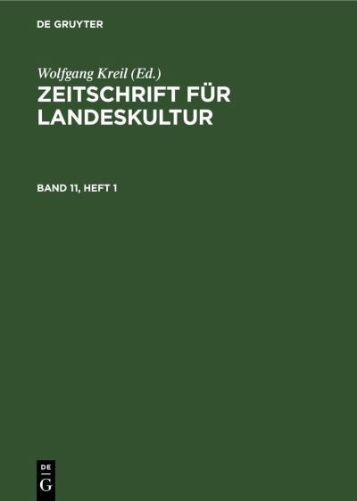 Cover for Deutsche Akademie Deutsche Akademie der Landwirtschaftsswissenschaften zu Berlin · Zeitschrift Für Landeskultur. Band 11, Heft 1 (Bok) (1971)
