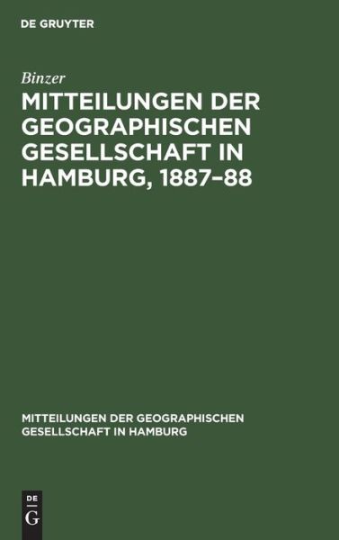 Cover for Binzer · Mitteilungen der Geographischen Gesellschaft in Hamburg, 1887-88 : Heft 2 (Book) (1901)