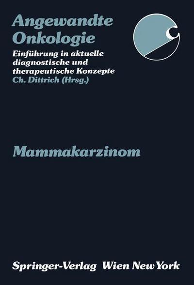 Cover for Christian Dittrich · Mammakarzinom - Angewandte Onkologie (Paperback Book) (1992)