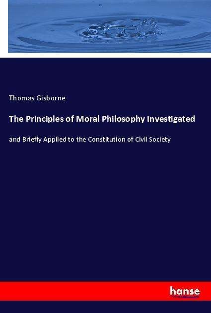 Cover for Gisborne · The Principles of Moral Philos (Book)
