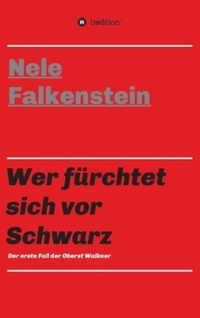 Cover for Nele Falkenstein · Wer furchtet sich vor Schwarz (Hardcover bog) (2021)