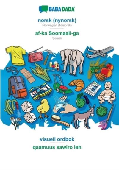 Cover for Babadada Gmbh · BABADADA, norsk (nynorsk) - af-ka Soomaali-ga, visuell ordbok - qaamuus sawiro leh (Paperback Bog) (2021)