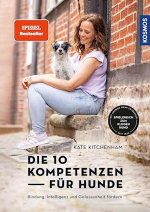 Cover for Kate Kitchenham · Die 10 Kompetenzen für Hunde (Book) (2023)