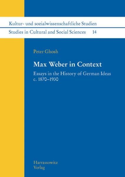 Cover for Ghosh · Max Weber in Context (Book) (2016)
