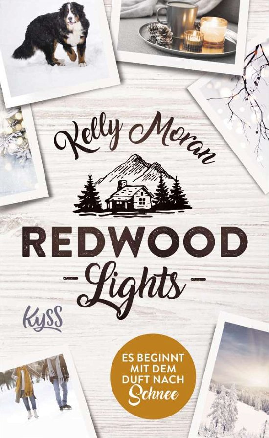 Cover for Kelly Moran · Redwood Lights - Es beginnt mit dem Duft nach Schnee (Hardcover bog) (2021)