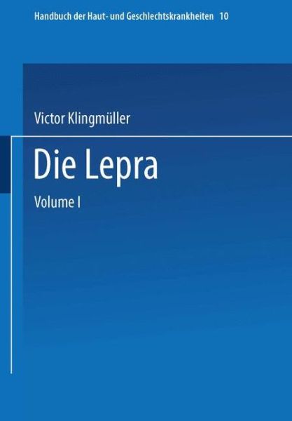 Cover for Victor Klingmuller · Die Lepra - Handbuch der Haut- und Geschlechtskrankheiten (Paperback Book) (1930)