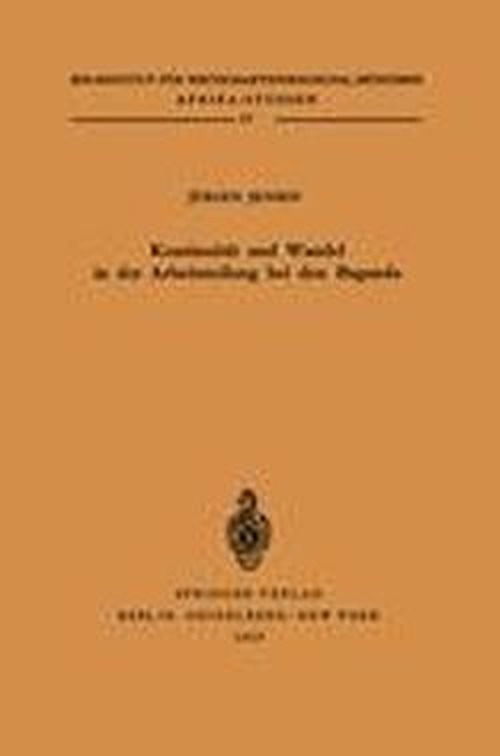 Kontinuitat und Wandel in der Arbeitsteilung bei den Baganda - Afrika-Studien - Jurgen Jensen - Books - Springer-Verlag Berlin and Heidelberg Gm - 9783540037132 - 1967
