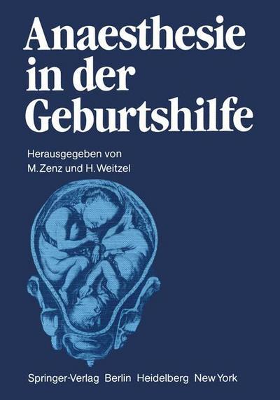 Cover for Michael Zenz · Anaesthesie in Der Geburtshilfe (Paperback Book) (1981)