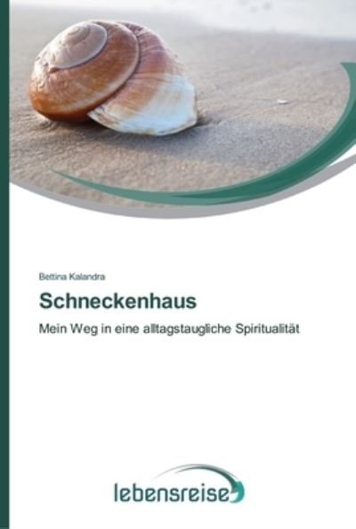Cover for Kalandra · Schneckenhaus (Bok) (2013)