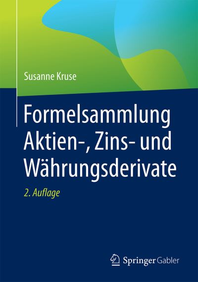 Cover for Kruse · Formelsammlung Aktien Zins und Waehrungsderivate (Buch) (2021)