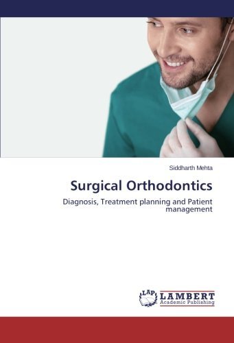 Cover for Siddharth Mehta · Surgical Orthodontics: Diagnosis, Treatment Planning and Patient Management (Paperback Book) (2014)