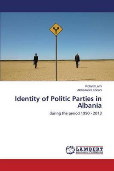 Cover for Kocani Aleksander · Identity of Political Parties in Albania (Pocketbok) (2015)