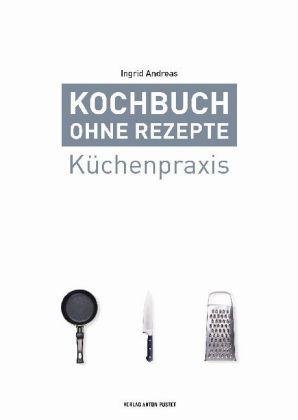 Cover for Andreas · Kochbuch ohne Rezepte, Band 1 (Buch)