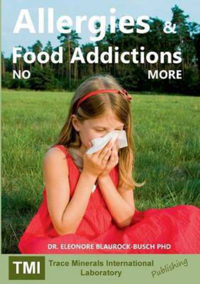 Cover for Eleonore Blaurock-busch · Allergies and Food Addictions (Paperback Book) (2015)