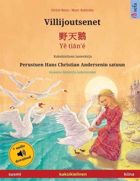 Cover for Ulrich Renz · Villijoutsenet - ??? - Y? ti?n'e (suomi - kiina) (Paperback Book) (2020)