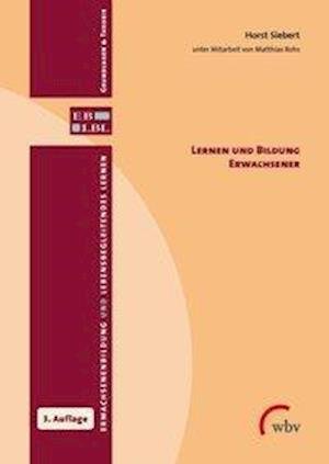 Cover for Siebert · Lernen und Bildung Erwachsener (Bog)