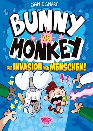 Cover for Jamie Smart · Bunny vs. Monkey - Die Invasion der Menschen (Buch) (2023)
