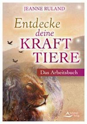Cover for Jeanne Ruland · Entdecke dein Krafttier (Taschenbuch) (2022)