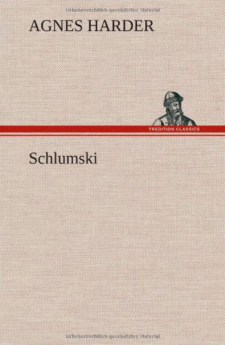 Cover for Agnes Harder · Schlumski (Hardcover Book) [German edition] (2012)
