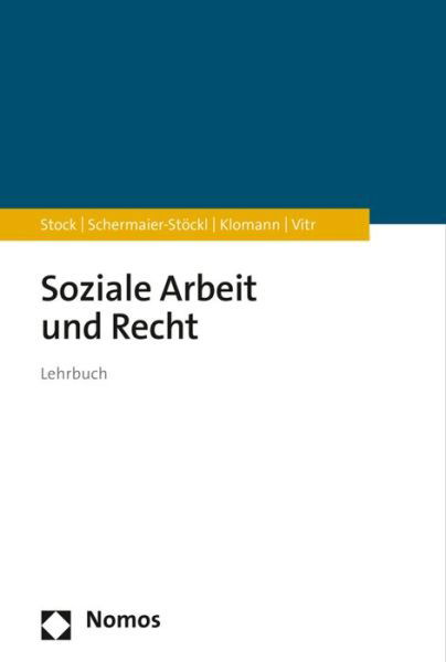 Soziale Arbeit und Recht - Stock - Böcker -  - 9783848733132 - 30 november 2016