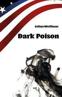 Cover for Weithaas · Dark Poison (Bog) (2018)