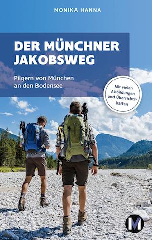 Cover for Monika Hanna · Der Münchner Jakobsweg (Book) (2023)